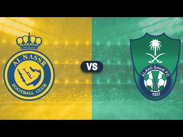 مباراة النصر والاهلي