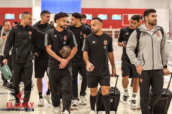 بعثة الأهلي تصل إلى الإمارات استعدادًا للمشاركة في السوبر
