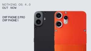 تحديث Nothing OS 4.0 يصل رسميًا لهاتف CMF Phone 1 وترقية CMF Phone 2 Pro قريبًا