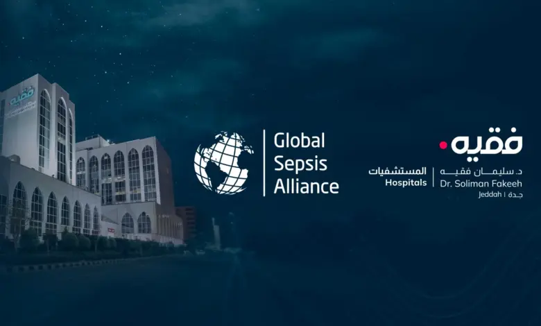 مستشفى الدكتور سليمان فقيه بجدة ينضم إلى التحالف العالمي للإنتان للمساهمة في تطوير إطار عالمي جديد لاعتماد المستشفيات في رعاية الإنتان (التسمم الدموي الجرثومي)